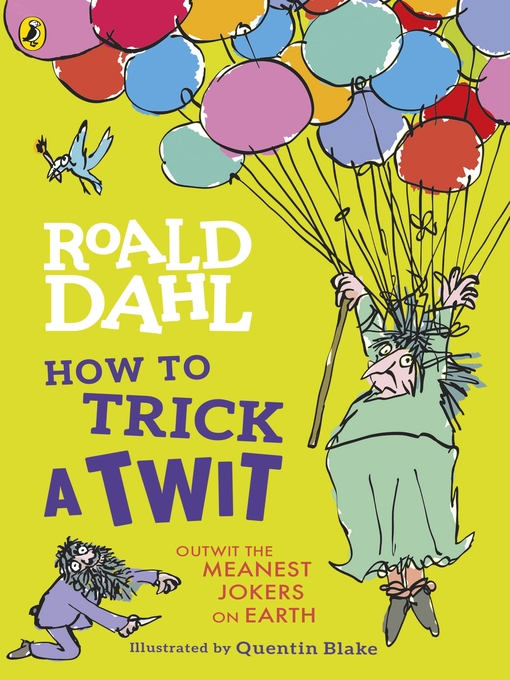 Title details for How to Trick a Twit by Roald Dahl - Available